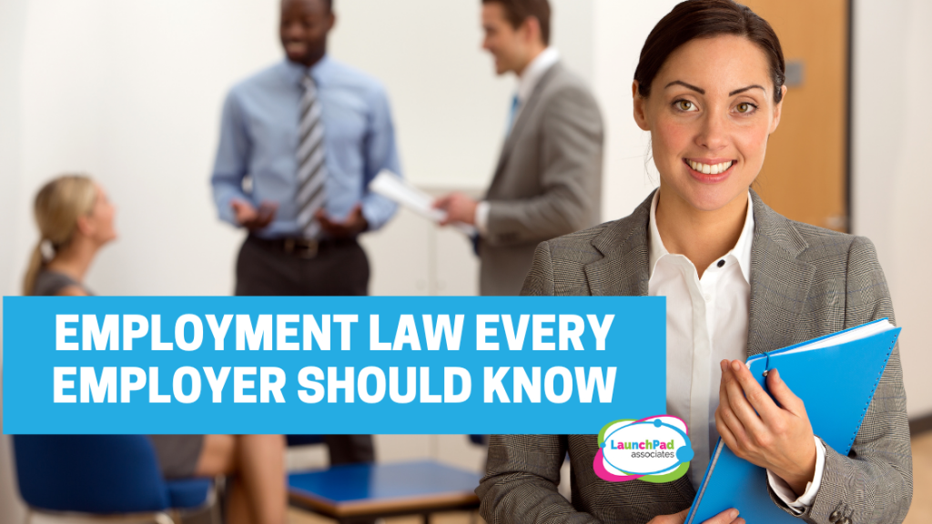 Employment Law Guidelines Every Employer Should Know